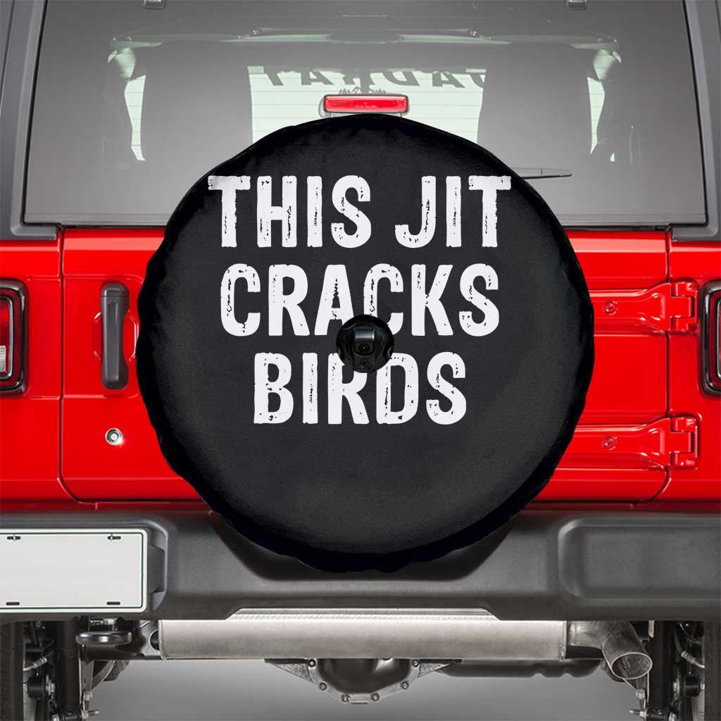 This Jit Cracks Birds Spare Tire Cover Funny Gen Z Meme Viral Slang Culture TS02 Black Print Your Wear