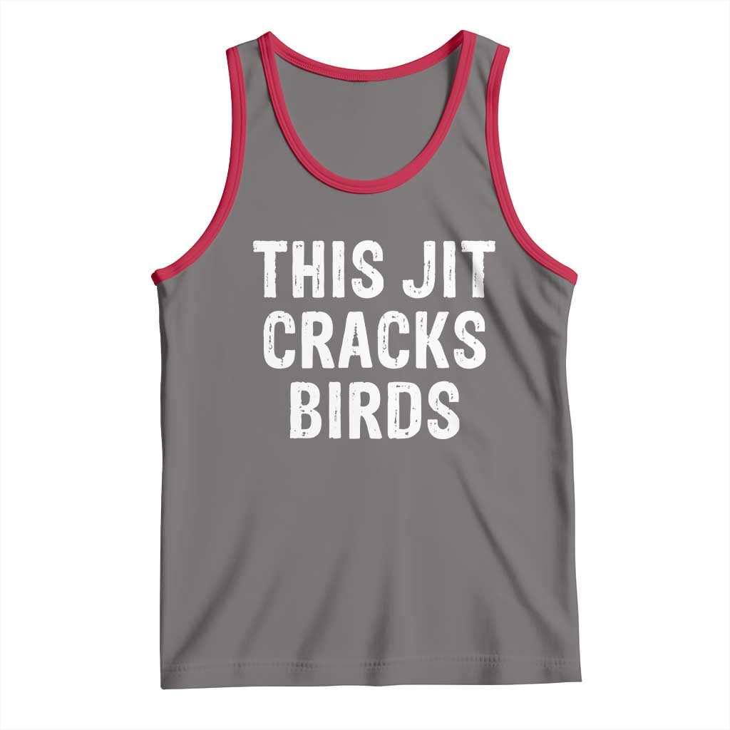 This Jit Cracks Birds Tank Top Funny Gen Z Meme Viral Slang Culture TS02 Deep Heather Red Print Your Wear