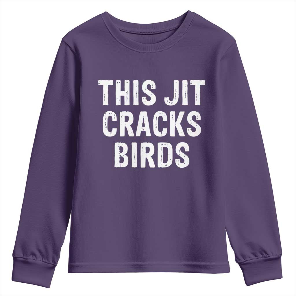 This Jit Cracks Birds Youth Sweatshirt Funny Gen Z Meme Viral Slang Culture TS02 Purple Print Your Wear