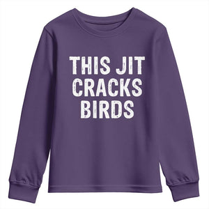 This Jit Cracks Birds Youth Sweatshirt Funny Gen Z Meme Viral Slang Culture TS02 Purple Print Your Wear