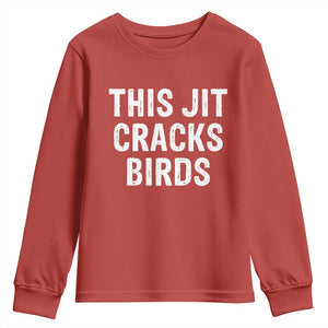 This Jit Cracks Birds Youth Sweatshirt Funny Gen Z Meme Viral Slang Culture TS02 Red Print Your Wear