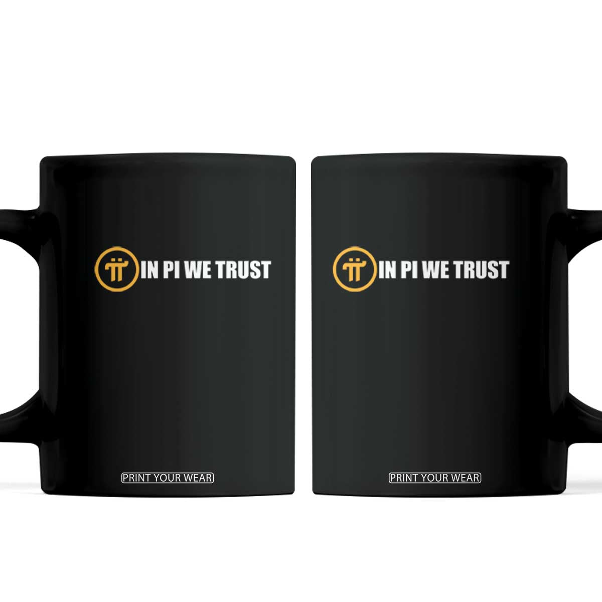 In Pi We Trust Cryptocurrency Coffee Mug Crypto Coins Blockchain Mining TS02 Black Print Your Wear