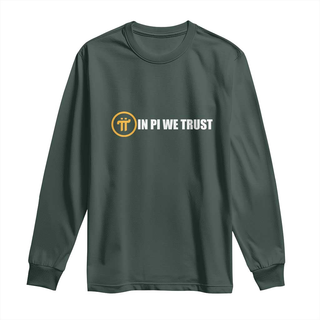 In Pi We Trust Cryptocurrency Long Sleeve Shirt Crypto Coins Blockchain Mining TS02 Dark Forest Green Print Your Wear