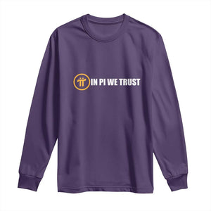 In Pi We Trust Cryptocurrency Long Sleeve Shirt Crypto Coins Blockchain Mining TS02 Purple Print Your Wear