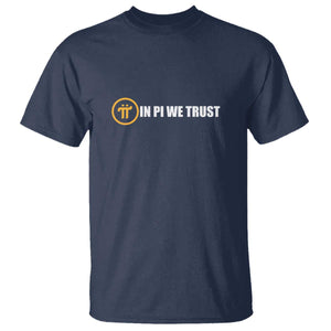 In Pi We Trust Cryptocurrency T Shirt Crypto Coins Blockchain Mining TS02 Navy Print Your Wear
