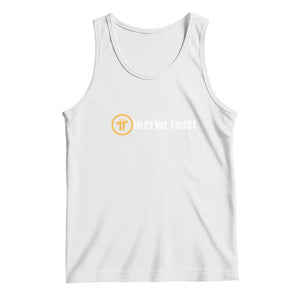 In Pi We Trust Cryptocurrency Tank Top Crypto Coins Blockchain Mining TS02 White Print Your Wear
