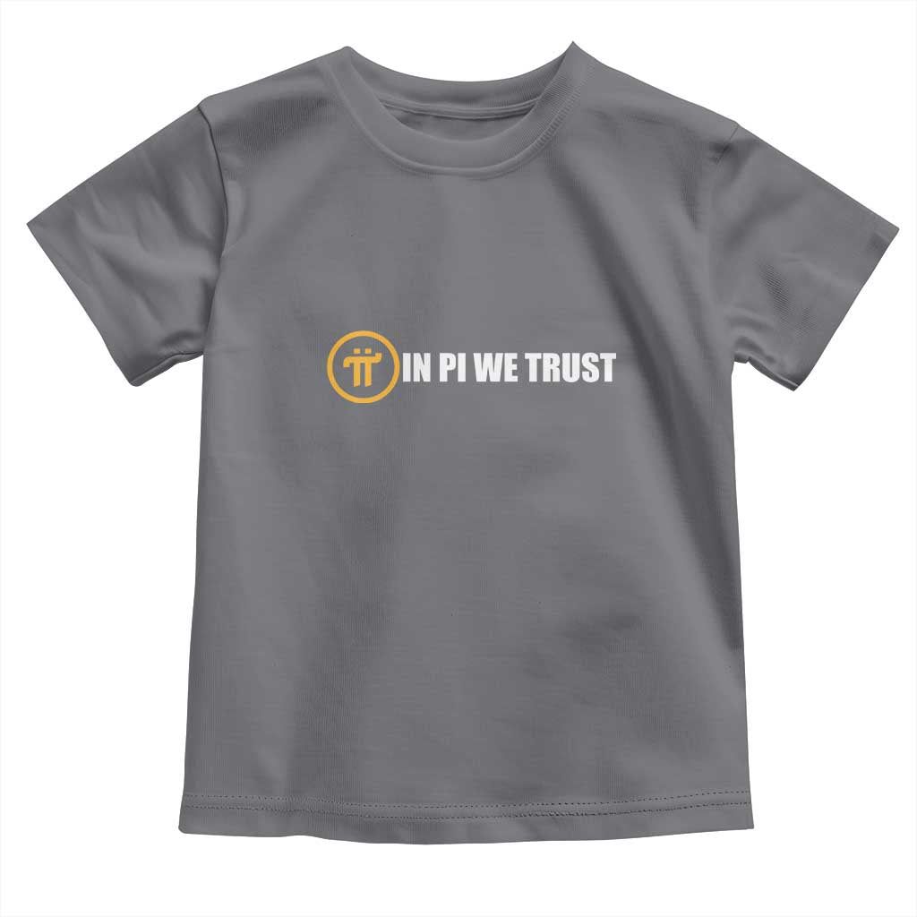 In Pi We Trust Cryptocurrency Toddler T Shirt Crypto Coins Blockchain Mining TS02 Charcoal Print Your Wear