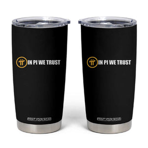 In Pi We Trust Cryptocurrency Tumbler Cup Crypto Coins Blockchain Mining TS02 Black Print Your Wear
