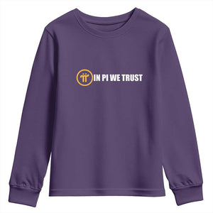 In Pi We Trust Cryptocurrency Youth Sweatshirt Crypto Coins Blockchain Mining TS02 Purple Print Your Wear