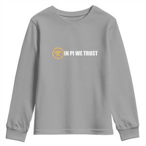 In Pi We Trust Cryptocurrency Youth Sweatshirt Crypto Coins Blockchain Mining TS02 Sport Gray Print Your Wear
