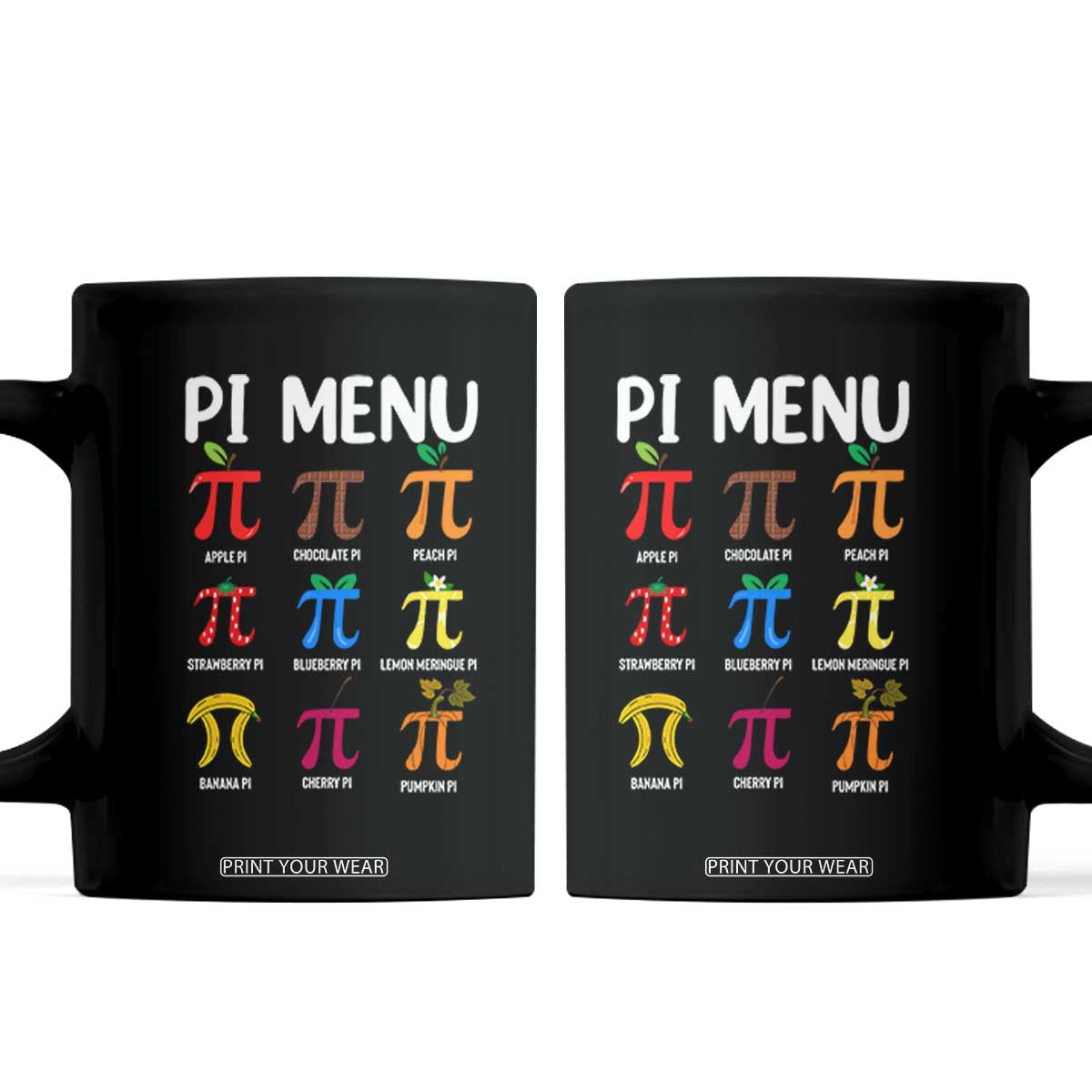 Funny Number Pi Coffee Mug Pi Menu 3.14 Pi Symbol - Math Teacher Happy Pi Day TS02 Black Print Your Wear