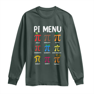 Funny Number Pi Long Sleeve Shirt Pi Menu 3.14 Pi Symbol - Math Teacher Happy Pi Day TS02 Dark Forest Green Print Your Wear