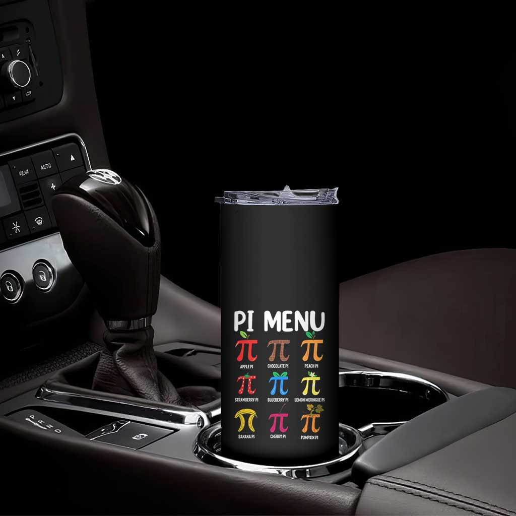 Funny Number Pi Skinny Tumbler Pi Menu 3.14 Pi Symbol - Math Teacher Happy Pi Day TS02 Print Your Wear