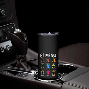 Funny Number Pi Skinny Tumbler Pi Menu 3.14 Pi Symbol - Math Teacher Happy Pi Day TS02 Print Your Wear
