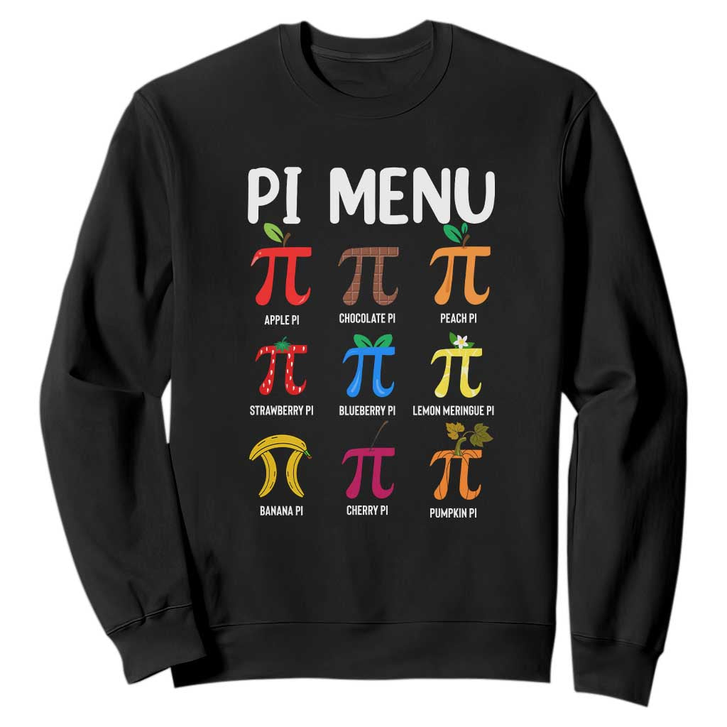 Funny Number Pi Sweatshirt Pi Menu 3.14 Pi Symbol - Math Teacher Happy Pi Day TS02 Black Print Your Wear
