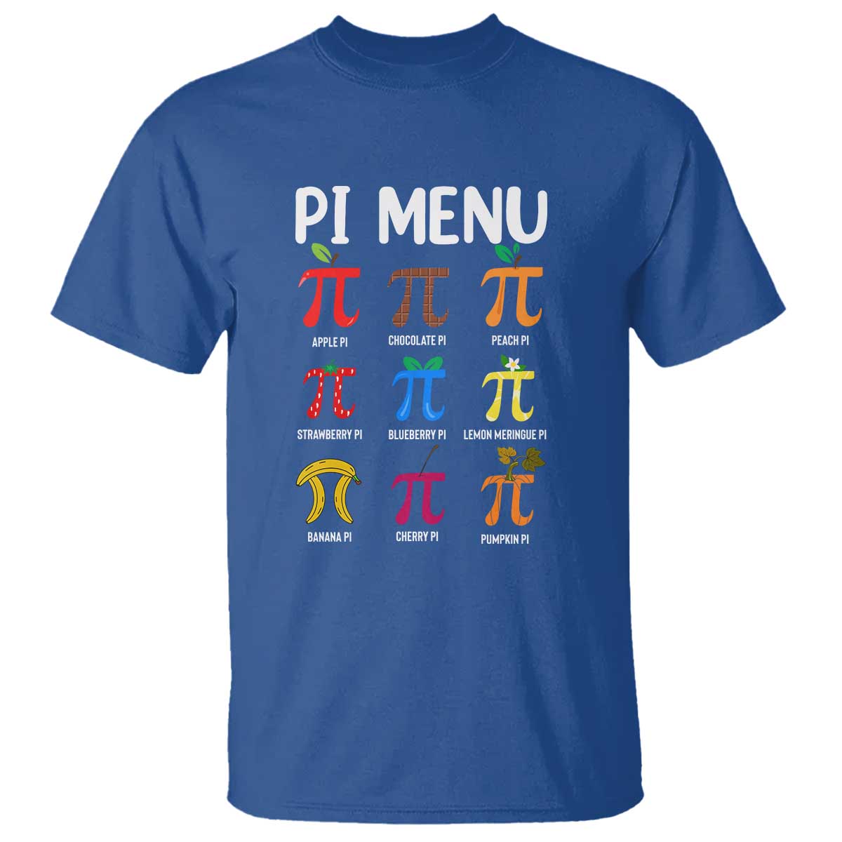 Funny Number Pi T Shirt Pi Menu 3.14 Pi Symbol - Math Teacher Happy Pi Day TS02 Royal Blue Print Your Wear