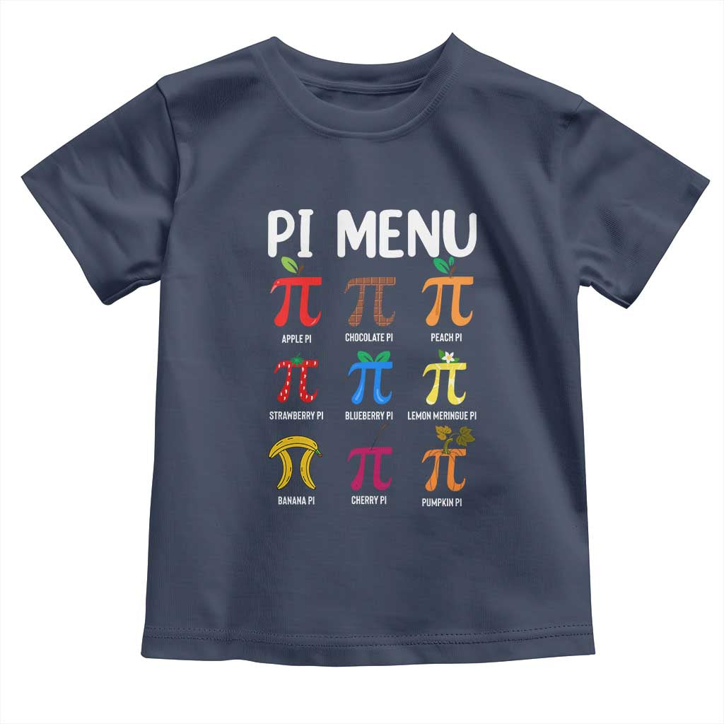 Funny Number Pi Toddler T Shirt Pi Menu 3.14 Pi Symbol - Math Teacher Happy Pi Day TS02 Navy Print Your Wear
