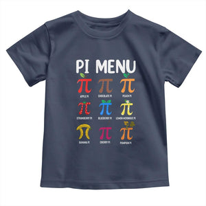 Funny Number Pi Toddler T Shirt Pi Menu 3.14 Pi Symbol - Math Teacher Happy Pi Day TS02 Navy Print Your Wear