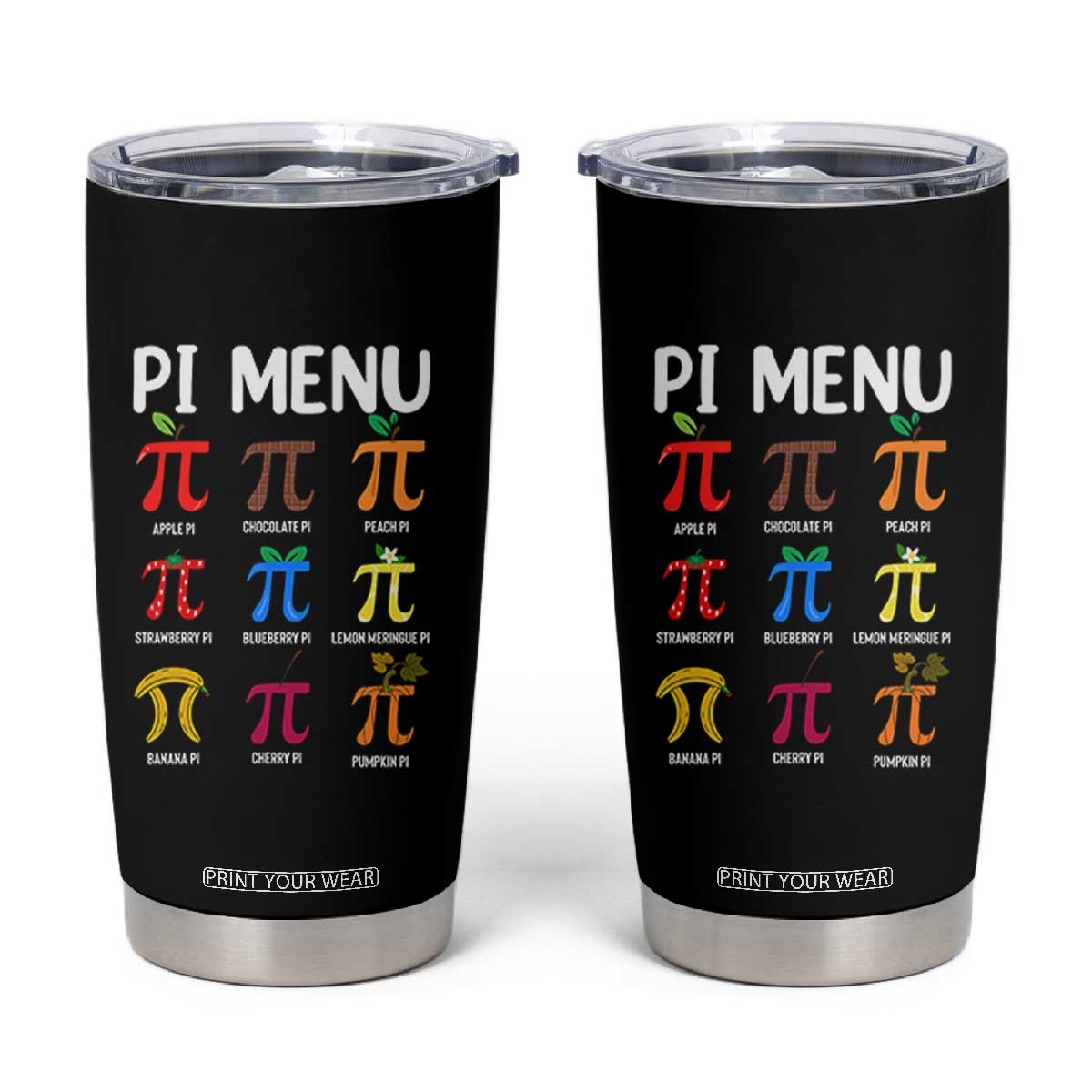 Funny Number Pi Tumbler Cup Pi Menu 3.14 Pi Symbol - Math Teacher Happy Pi Day TS02 Black Print Your Wear