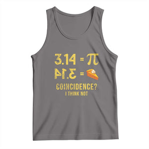 Funny Number Pi Tank Top Pi 3.14 Equal Pie Coincidence I Think Not Math Pun TS02 Deep Heather Print Your Wear