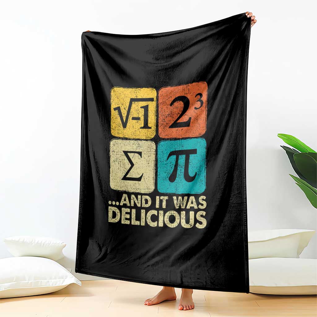 Funny Number Pi Throw Blanket I Ate Some Pie and It Was Delicious Funny PI Day Math Pun TS02 Print Your Wear