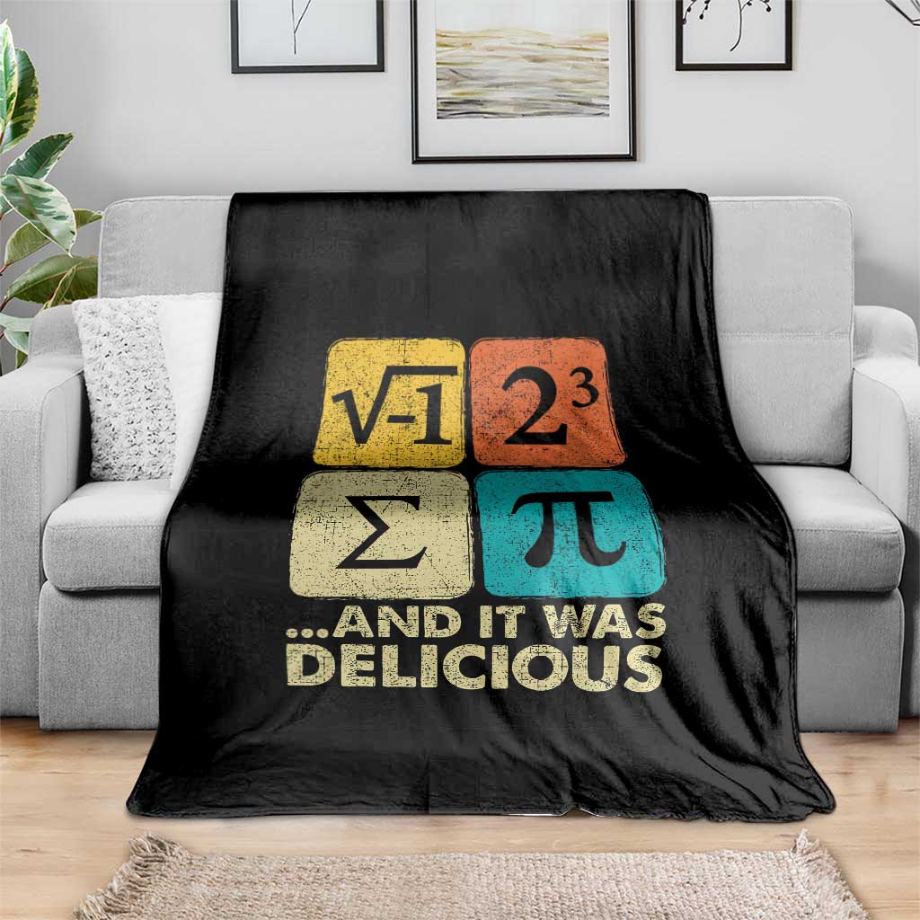 Funny Number Pi Throw Blanket I Ate Some Pie and It Was Delicious Funny PI Day Math Pun TS02 Print Your Wear