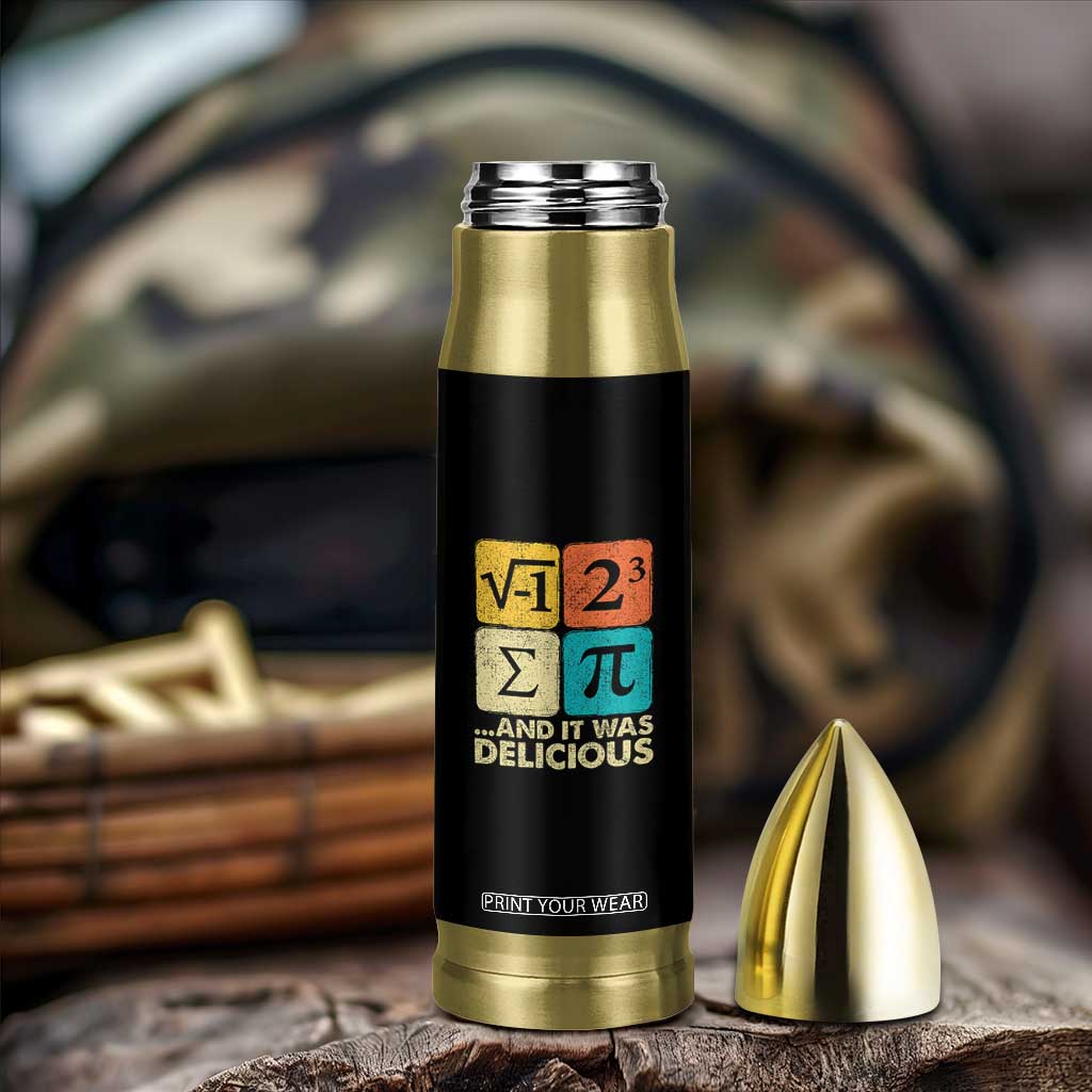 Funny Number Pi Bullet Tumbler I Ate Some Pie and It Was Delicious Funny PI Day Math Pun TS02 Print Your Wear