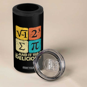 Funny Number Pi 4 in 1 Can Cooler Tumbler I Ate Some Pie and It Was Delicious Funny PI Day Math Pun TS02 Print Your Wear