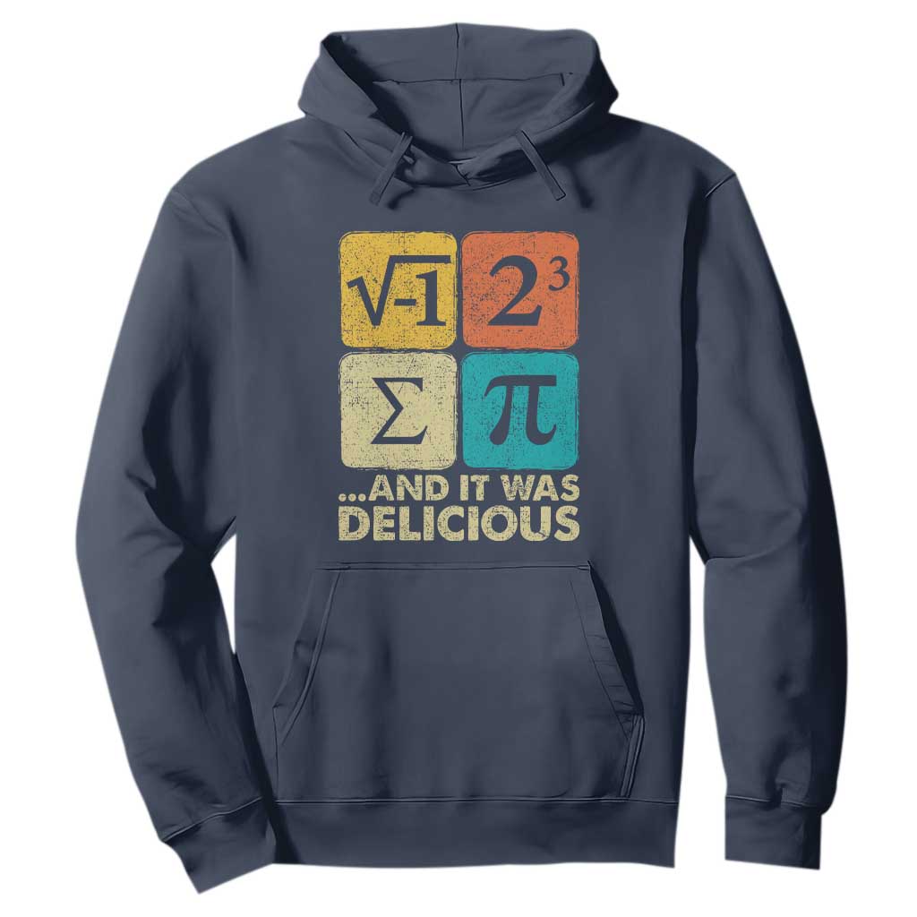 Funny Number Pi Hoodie I Ate Some Pie and It Was Delicious Funny PI Day Math Pun TS02 Navy Print Your Wear