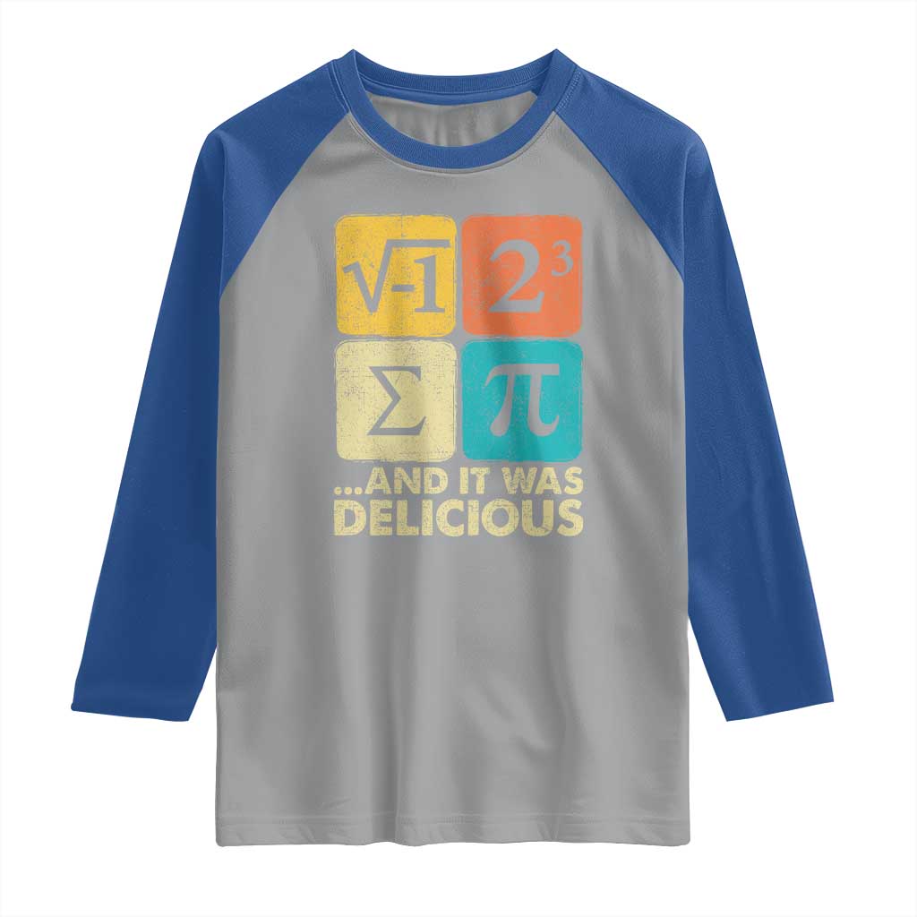 Funny Number Pi Raglan Shirt I Ate Some Pie and It Was Delicious Funny PI Day Math Pun TS02 Sport Gray Royal Print Your Wear
