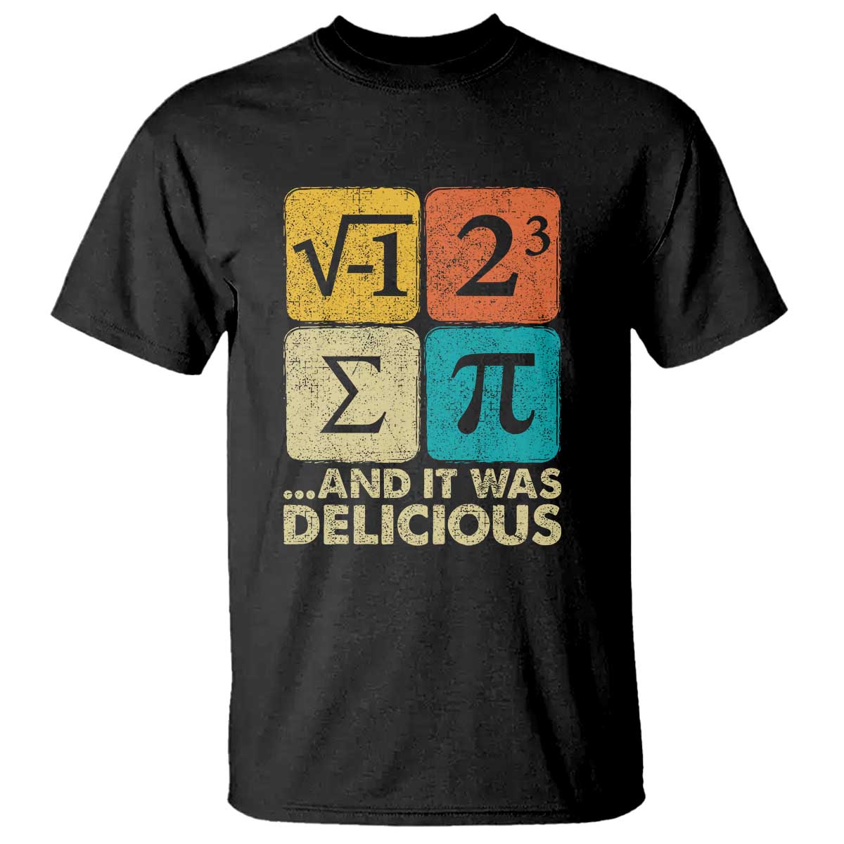 Funny Number Pi T Shirt I Ate Some Pie and It Was Delicious Funny PI Day Math Pun TS02 Black Print Your Wear