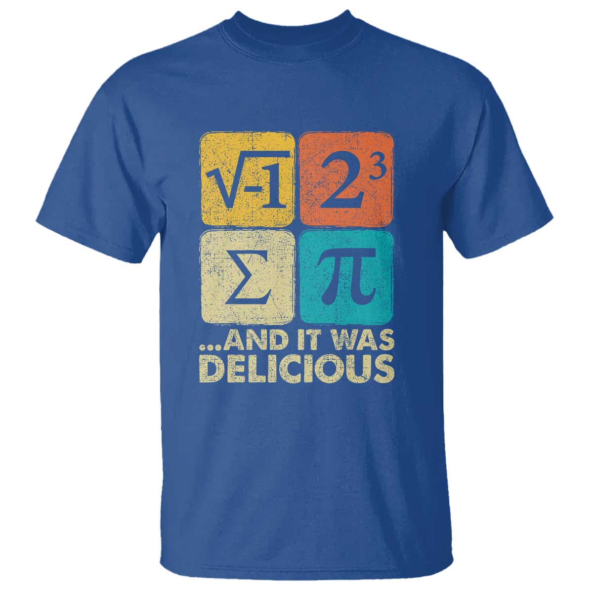 Funny Number Pi T Shirt I Ate Some Pie and It Was Delicious Funny PI Day Math Pun TS02 Royal Blue Print Your Wear