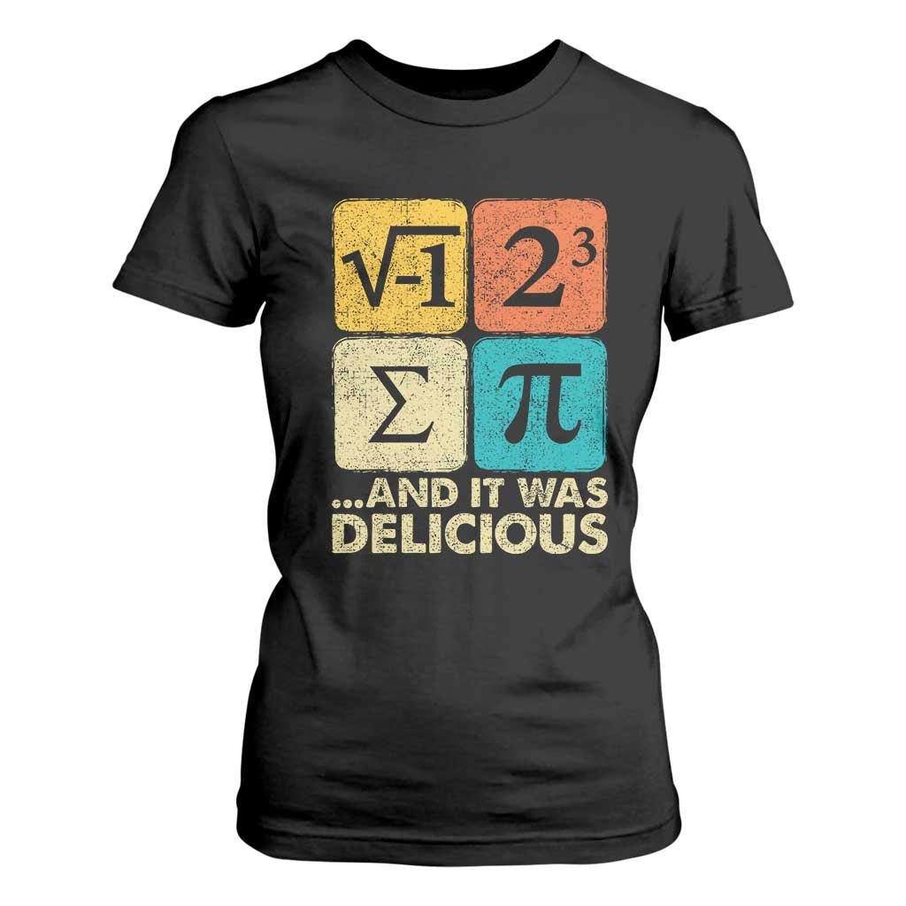 Funny Number Pi T Shirt For Women I Ate Some Pie and It Was Delicious Funny PI Day Math Pun TS02 Black Print Your Wear