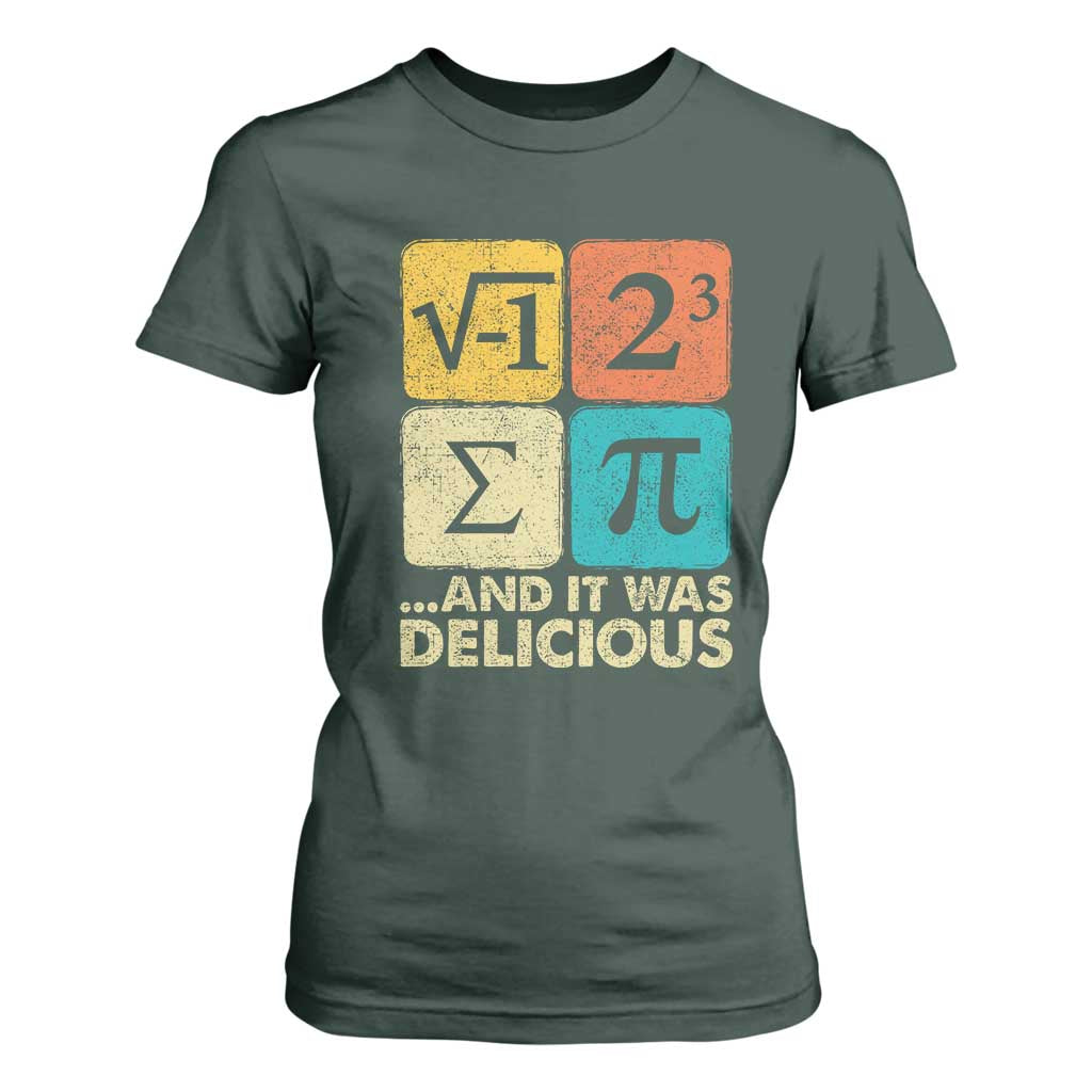 Funny Number Pi T Shirt For Women I Ate Some Pie and It Was Delicious Funny PI Day Math Pun TS02 Dark Forest Green Print Your Wear