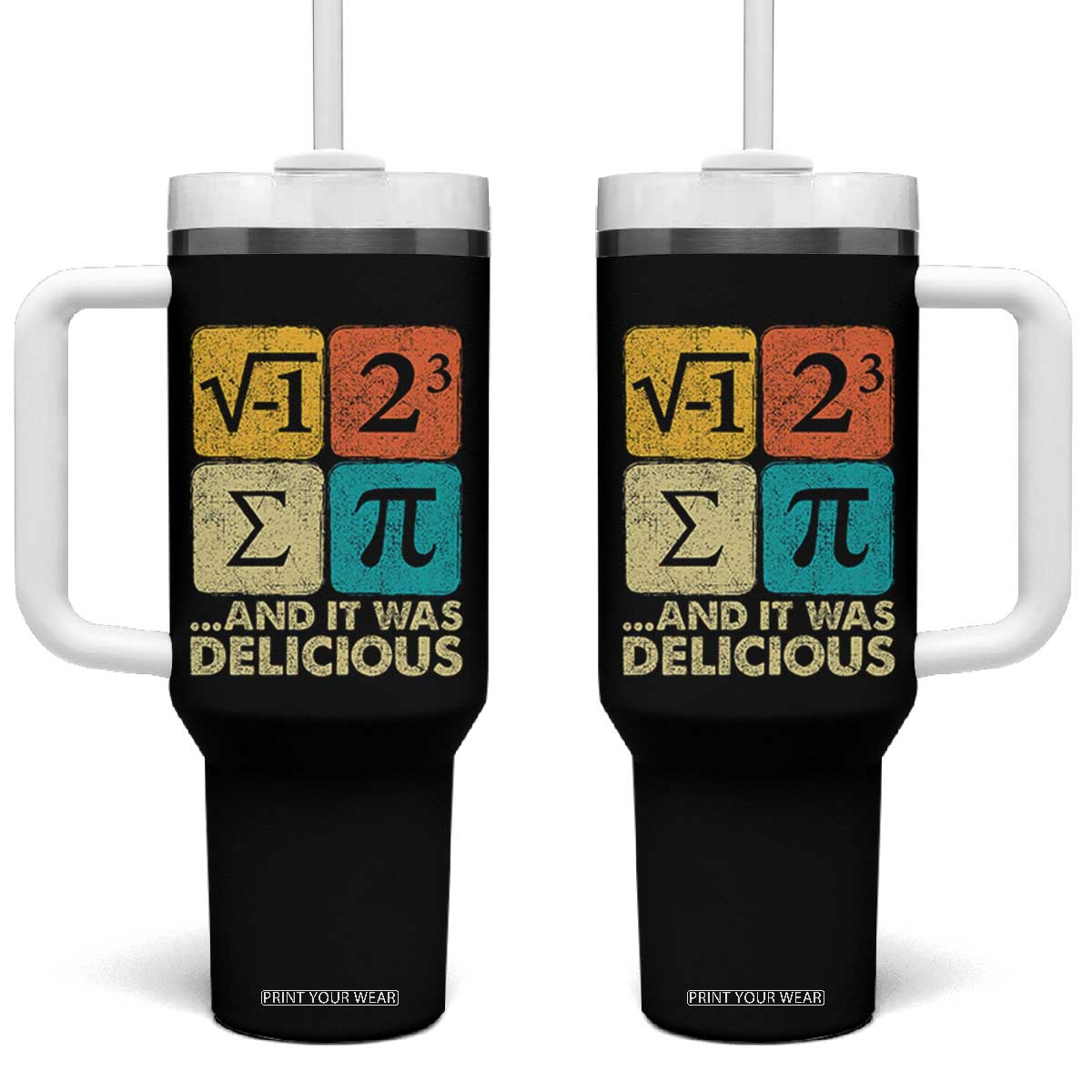 Funny Number Pi Tumbler With Handle I Ate Some Pie and It Was Delicious Funny PI Day Math Pun TS02 One Size: 40 oz Black Print Your Wear
