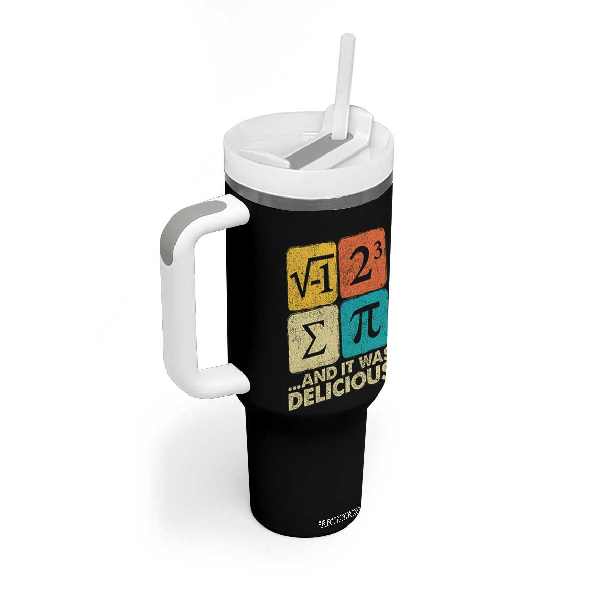 Funny Number Pi Tumbler With Handle I Ate Some Pie and It Was Delicious Funny PI Day Math Pun TS02 Print Your Wear