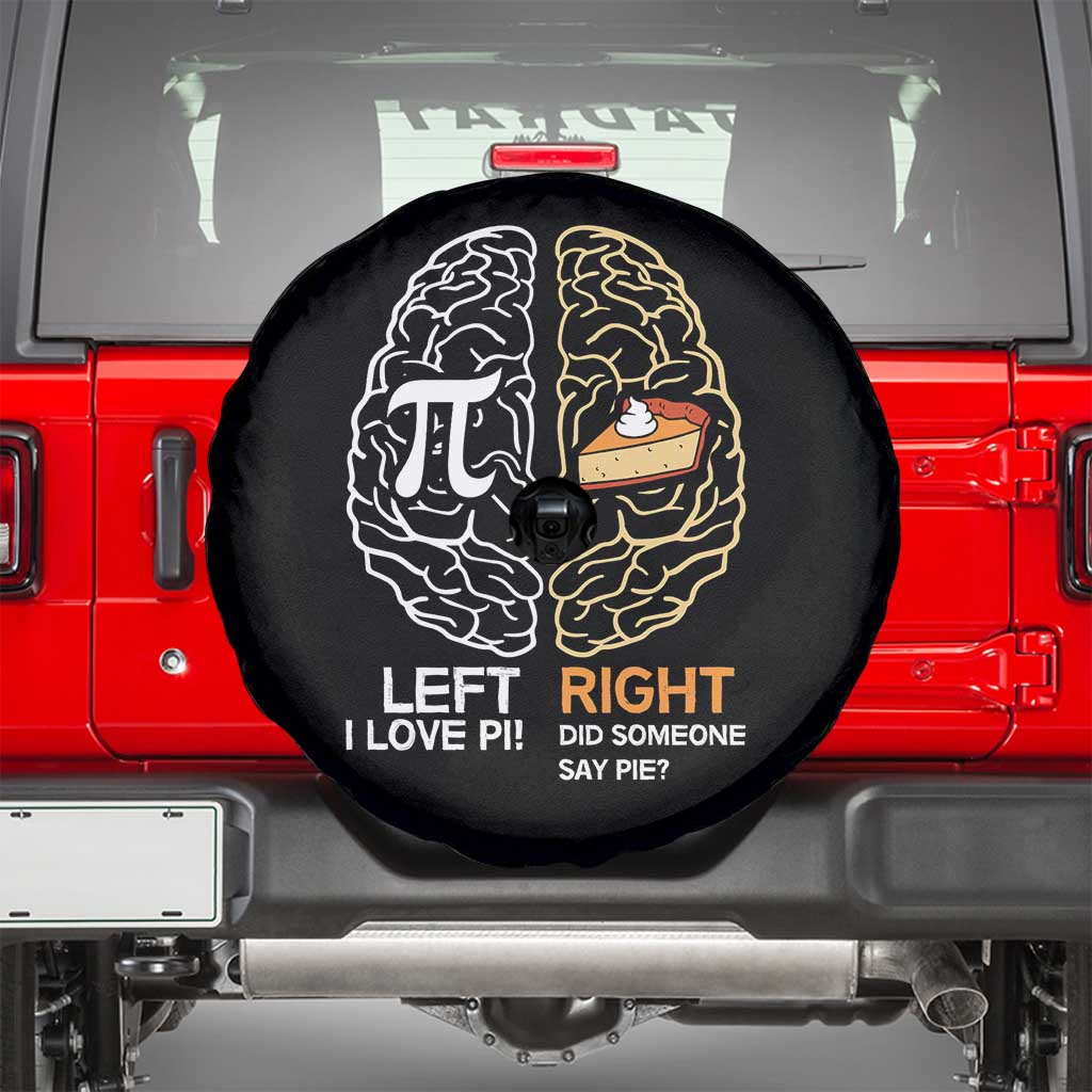 Funny Pi Day Spare Tire Cover Left Vs Right Brain Pie Shirt Math Geek Gift TS02 Black Print Your Wear
