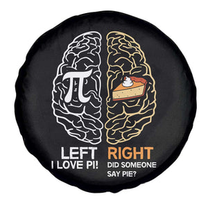 Funny Pi Day Spare Tire Cover Left Vs Right Brain Pie Shirt Math Geek Gift TS02 Print Your Wear