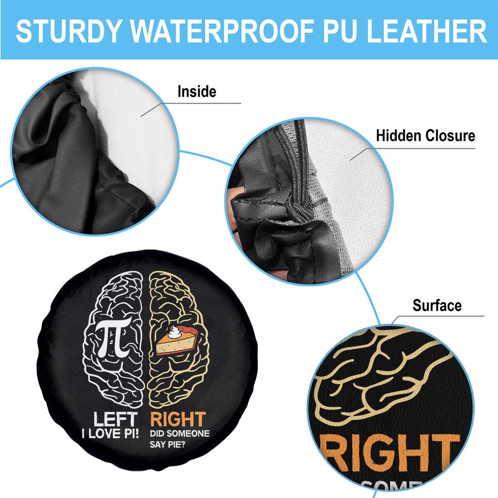 Funny Pi Day Spare Tire Cover Left Vs Right Brain Pie Shirt Math Geek Gift TS02 Print Your Wear