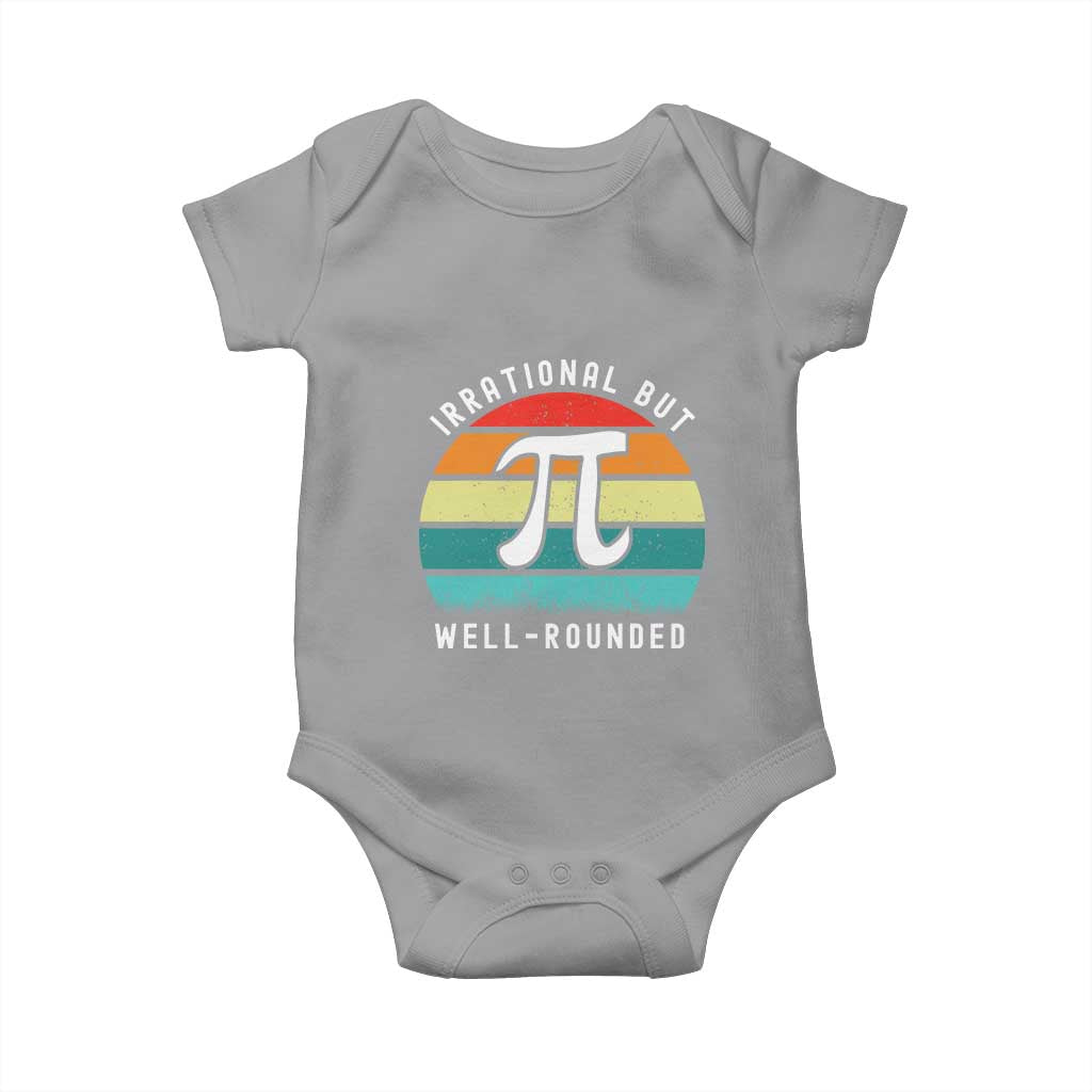 Funny Number Pi Baby Onesie Retro Irrational But Well Rounded Pi Day Celebration Math TS02 Sport Gray Print Your Wear