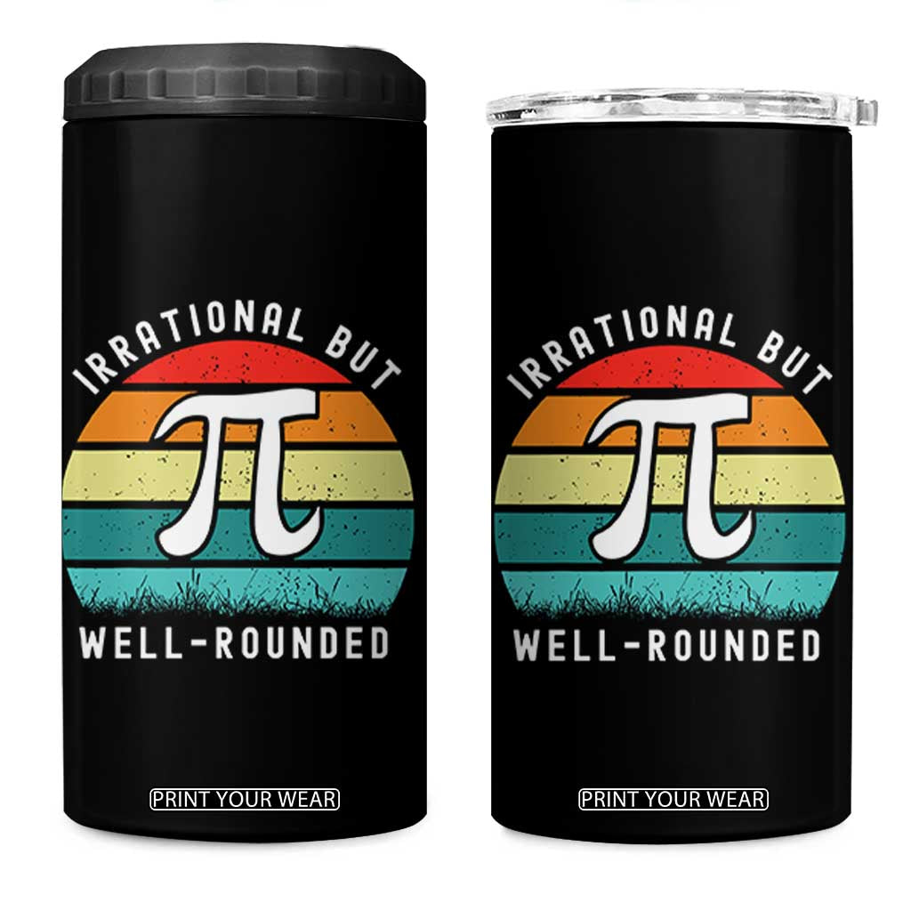 Funny Number Pi 4 in 1 Can Cooler Tumbler Retro Irrational But Well Rounded Pi Day Celebration Math TS02 One Size: 16 oz Black Print Your Wear