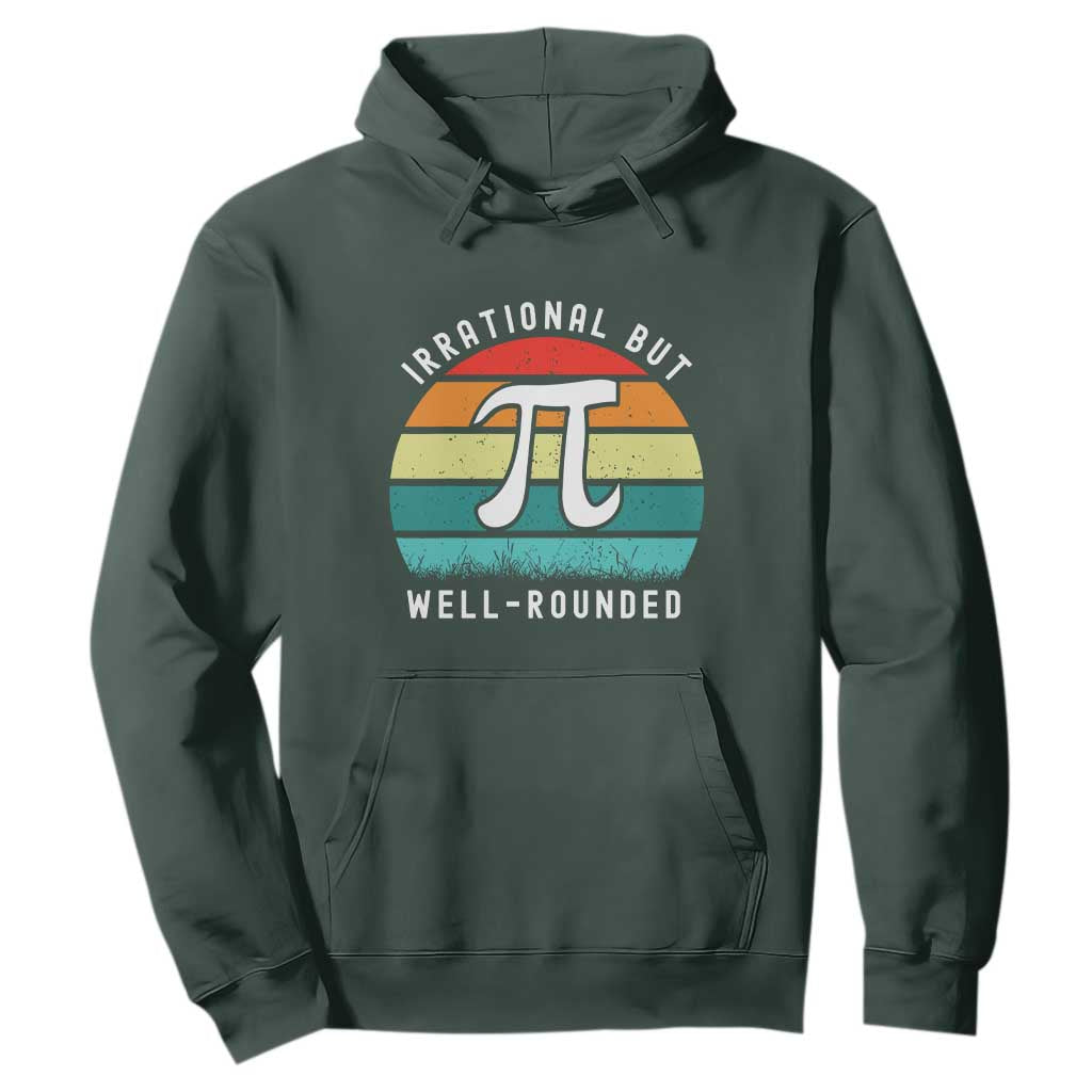 Funny Number Pi Hoodie Retro Irrational But Well Rounded Pi Day Celebration Math TS02 Dark Forest Green Print Your Wear