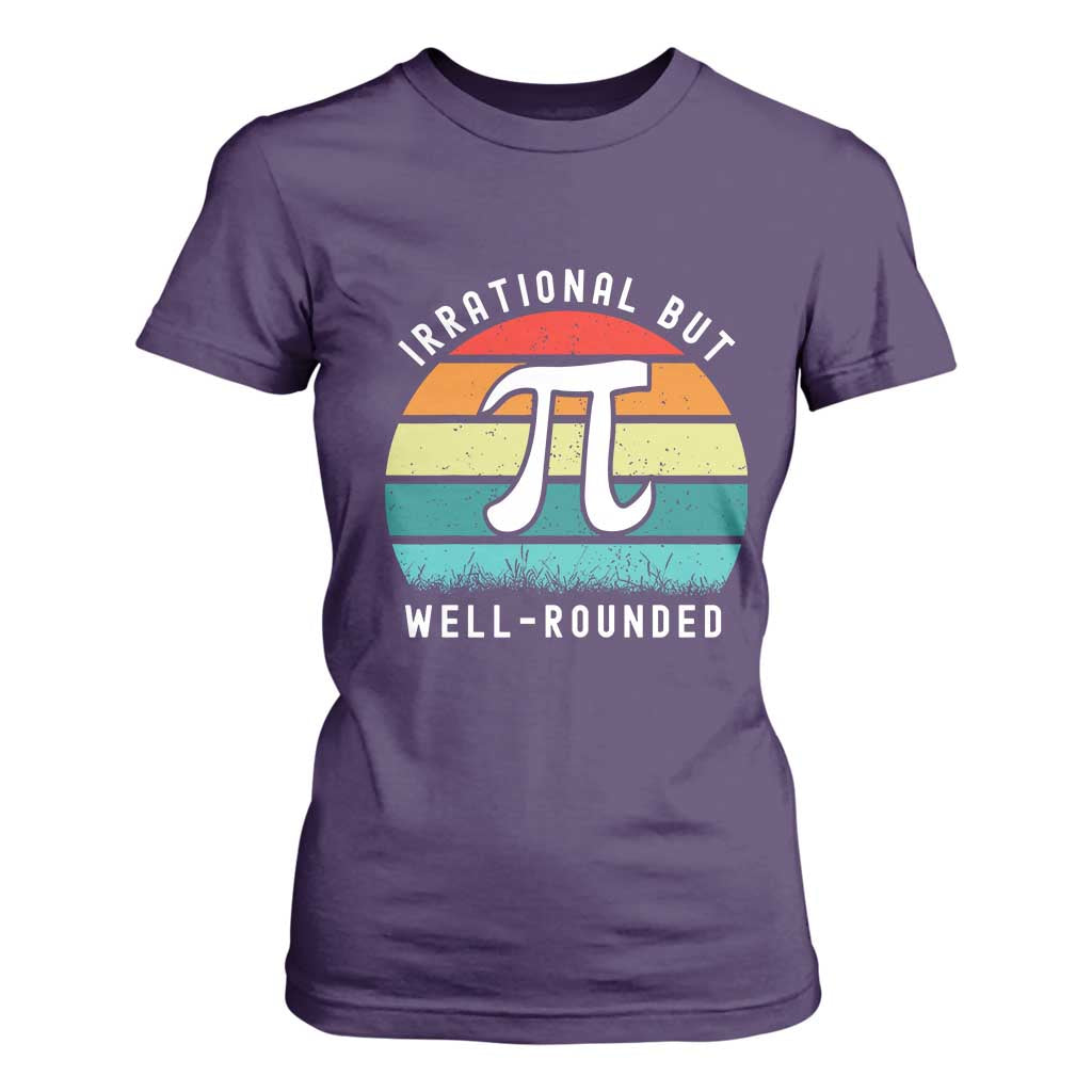 Funny Number Pi T Shirt For Women Retro Irrational But Well Rounded Pi Day Celebration Math TS02 Purple Print Your Wear