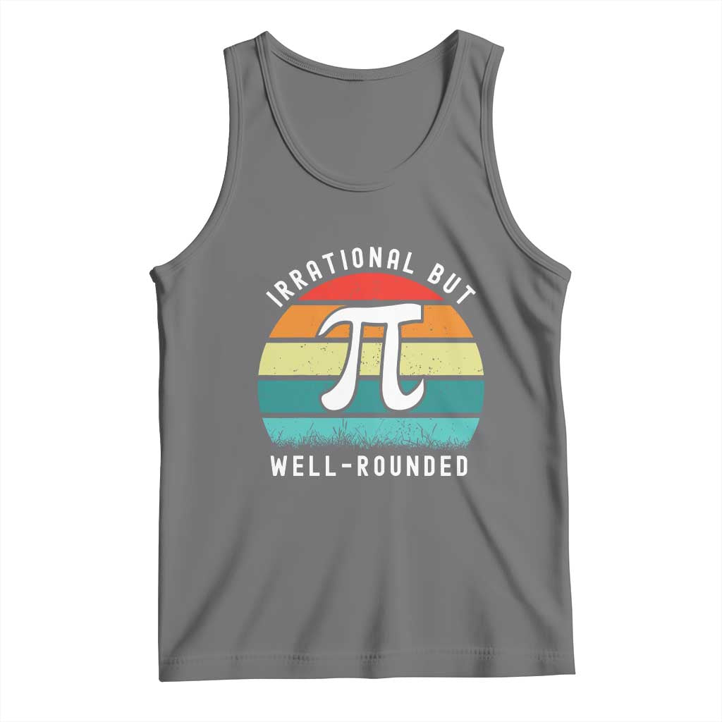 Funny Number Pi Tank Top Retro Irrational But Well Rounded Pi Day Celebration Math TS02 Black Heather Print Your Wear