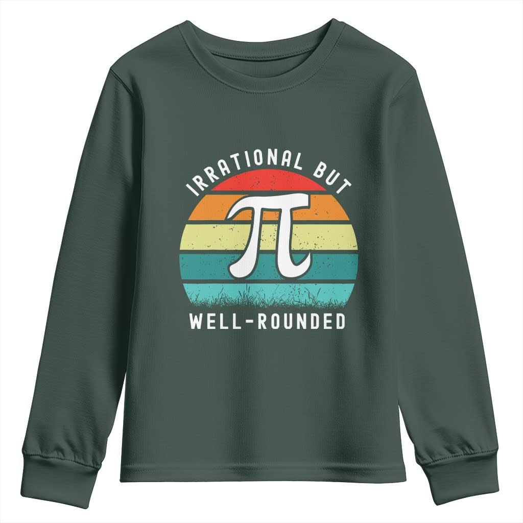 Funny Number Pi Youth Sweatshirt Retro Irrational But Well Rounded Pi Day Celebration Math TS02 Dark Forest Green Print Your Wear