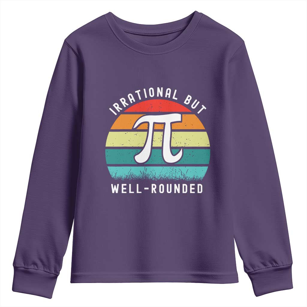 Funny Number Pi Youth Sweatshirt Retro Irrational But Well Rounded Pi Day Celebration Math TS02 Purple Print Your Wear