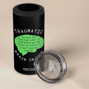 Traumatic Brain Injury Awareness 4 in 1 Can Cooler Tumbler TBI Support TS02 Print Your Wear