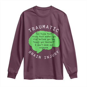 Traumatic Brain Injury Awareness Long Sleeve Shirt TBI Support TS02 Maroon Print Your Wear