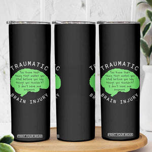Traumatic Brain Injury Awareness Skinny Tumbler TBI Support TS02 Print Your Wear