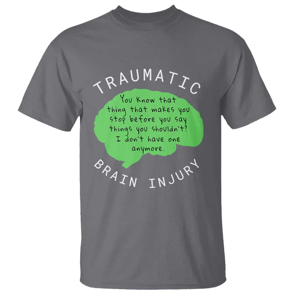 Traumatic Brain Injury Awareness T Shirt TBI Support TS02 Charcoal Print Your Wear